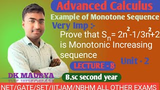 Example Of Monotonic Increasing Sequence Monotone Sequence Bsc 2nd year lecture 8 [upl. by Attolrahc]