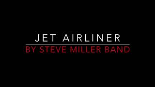 STEVE MILLER BAND  JET AIRLINER 1977 LYRICS [upl. by Les]