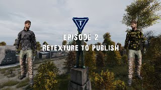 Episode 2  Retexture to Publish [upl. by Skantze]