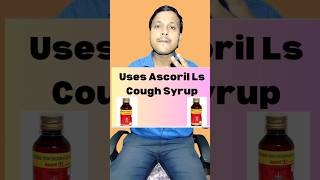 Ascoril Ls Cough Syrup UsesTreatment Of Cough By Asciril Ls Syrup medicine Ascoril Ls [upl. by Lonna]