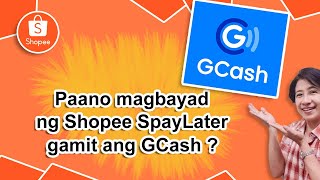 Paano Magbayad ng SpayLater gamit ang GCash  Tutorial on how to pay shopee SpayLater using GCash [upl. by Nevaed]