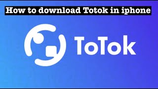 How To Install Totok App In Iphone and ios June 2020 [upl. by Akimas277]