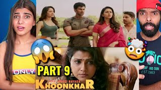 KHOONKHAR Movie Part 9 Reaction Comedy  Bellamkonda Sreenivas Rakul Preet Singh Jaya Janaki Nayaka [upl. by Brier940]