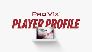 Titleist Pro V1x  What You Need to Know and Player Profile [upl. by Primo]