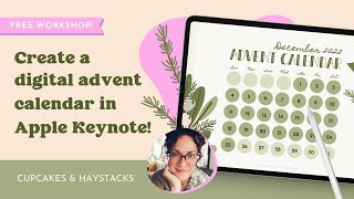 FREE WORKSHOP  How to Create a Digital Advent Calendar  Cupcakes amp Haystacks [upl. by Daub]