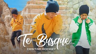 TE BUSQUE  Cesitar Hockey  Official Video [upl. by Ydaf759]