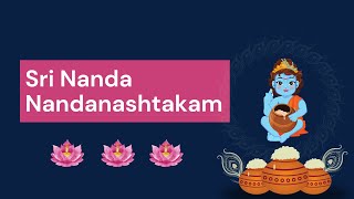 Sri Nanda Nandanashtakam  Sucaru Vaktra Mandanam  Kalalaya  Vidhya Venkat  Janmashtami Special [upl. by Yehudi949]