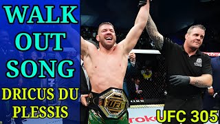 Walk Out Song  Dricus Du Plessis  UFC 305 [upl. by Bozovich593]