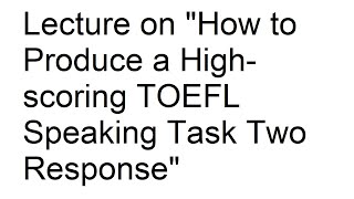 TOEFL Speaking Task 2 lecture [upl. by Blim]