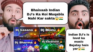 Indian DJs Battles  Dj kasana amp Dj Monu  Dj Sharma  Dj karanwal  Pakistani Reaction [upl. by Haynes]