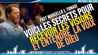 ►Past Marcello J Tunasi ► Voici Les Secrets pour Recevoir les Visions et Entendre la Voix de Dieu [upl. by Ion]