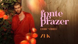 Zek  Fonte de Prazer Lyric Video Oficial [upl. by Findley386]