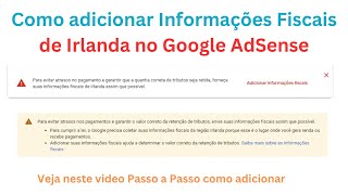 Como adicionar Informações Fiscais de Irlanda no Google AdSense [upl. by Lotte]