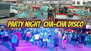 NEW PARTY NIGHT CHA  CHA DISCO  BUHAY SOUNDSYSTEM  SOUND SETUP  LAVEZARES  ZALDY MINI SOUND [upl. by Eniloj803]