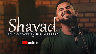 Shayad Cover By Supun Perera  Love Aaj Kal  Kartik  Sara  Arushi  Pritam  Arijit Singh [upl. by Patin300]