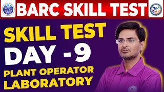 BARC Skill Test 2023  Barc Skill Test Plant Operator  BARC Skill Test Laboratory  BARC23  Day9 [upl. by Aicatsanna637]