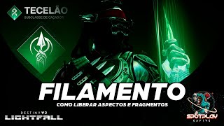 Como adquirir ASPECTOS e FRAGMENTOS do FILAMENTO  Destiny 2 Tutorial Novos Jogadores [upl. by Amby]