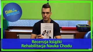 Recenzja RehabilitacjaNauka Chodu PZWL  92 FizjoTerapia HD [upl. by Oflunra387]