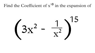 Find the Coefficient of X¹⁰ Using Binomial Expansion [upl. by Maharg]