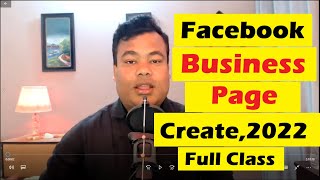 ফেসবুক বিজনেস পেইজ তৈরী ২০২২ পরিপূর্ণ ক্লাস Facebook business page create by jamal sir [upl. by Elok]