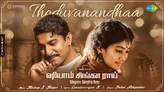 Thoduvanandhaa  Lyrical  Shyam Singha Roy Tamil  Nani Sai Pallavi  Mickey J Meyer [upl. by Arim]