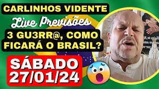 CARLINHOS VIDENTE PREVISÕES 3 GU3RR COMO FICA O BRASIL 🇧🇷IMPORTANCIA DA FÉ E MAIS🙏 [upl. by Eirod]