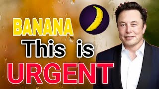 Banana Price Prediction Today Banana coin News Today Banana crypto [upl. by Nikolas]