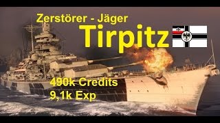 Lets Play World of Warships 0031 deutsch Die Tirpitz  Zerstörerschreck [upl. by Orvie]