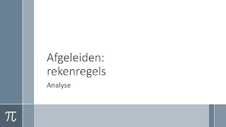 Wiskunde  Analyse  Rekenregels van afgeleiden [upl. by Colton]