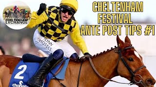 Cheltenham Festival 2324 Ante Post Review Episode 1  Predictions  Tips  Selections [upl. by Audris]