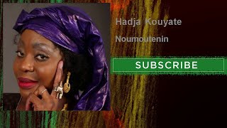 Hadja Kouyate  Noumoutenin [upl. by Arreik600]