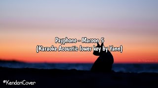 Karaoke Acoustic Lower Key Payphone  Maroon 5 by Yann [upl. by Claribel]