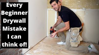 Every Beginner Drywall Mistake I can think of 13 [upl. by Inajar552]