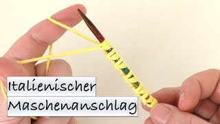 Italienischer Maschenanschlag [upl. by Idelia]