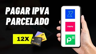 Como PARCELAR o IPVA 2024  3 APPS SEGUROS e CONFIÁVEIS [upl. by Ahsemrak]