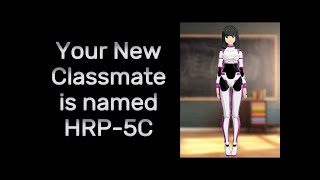 ASMRRP Your New Classmate is a Robot ANDROID MALFUNCTION F4A [upl. by Amoakuh]