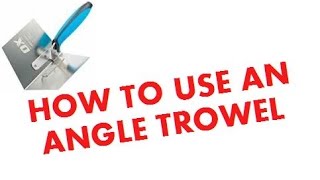 HOW TO USE AN ANGLE TROWEL PLASTERING INSIDE CORNERS [upl. by Htiduj]