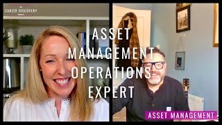 What Is a Career in Asset Management Operations Like In Conversation with an Industry Expert [upl. by Llenroc718]