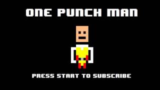 One Punch Man Opening  The Hero 8bit NES Remix [upl. by Mcginnis777]