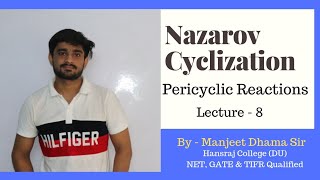 Nazarov Cyclization  Pericyclic Reaction  Lecture 9  By  Manjeet Sir [upl. by Ennovaj]