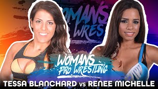 FULL MATCH  Tessa Blanchard vs Renee Michelle  Womans Pro Wrestling [upl. by Teriann437]