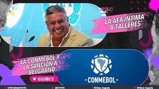 LA CONMEBOL MULTO A BELGRANO AFA INTIMA A TALLERESLA MINI PRETEMPORADA ALBIRROJA [upl. by Amalita]