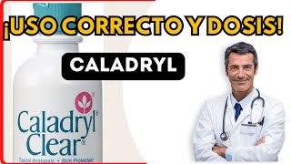 💊 CALADRYL DOSIS 🤷‍♂️para que SIRVE y COMO tomar Efectos Secundarios [upl. by Yemar]