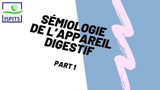 sémiologie de lappareil digestif part 1 ISPITS S1 [upl. by Oiretule]