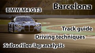 ACC Track guide  driving techniques  subscriber lap analysis BMW M4  Barcelona [upl. by Esirehs914]