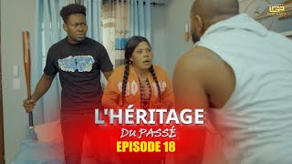 LHéritage Du Passé Mini Série Episode 18 [upl. by Larret]