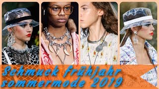 Aktuelle schmucktrends frühjahr sommermode 2019 [upl. by Ahsielat970]