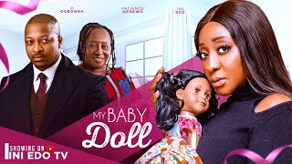 MY BABY DOLL  INI EDO  IK OGBONNA PATIENCE OZOKWO 2024 LATEST FULL NIGERIAN MOVIE [upl. by Palecek654]