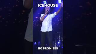 Still sound great ❤️‍🔥❤️‍🔥 Icehouse No Promises shorts [upl. by Nam819]