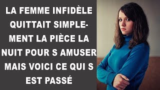 La femme infidèle quittait simplement la pièce la nuit pour s amuser Mais voici ce qui s est passé [upl. by Ikcir]